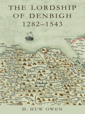 cover image of The Lordship of Denbigh 1282-1543